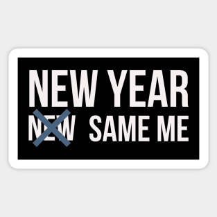 New year Same me Sticker